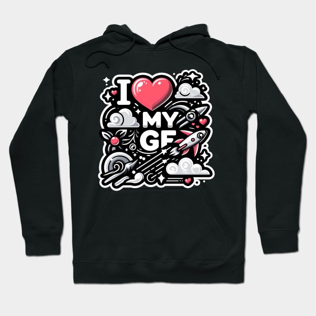 I Love My GF Hoodie by ANSAN